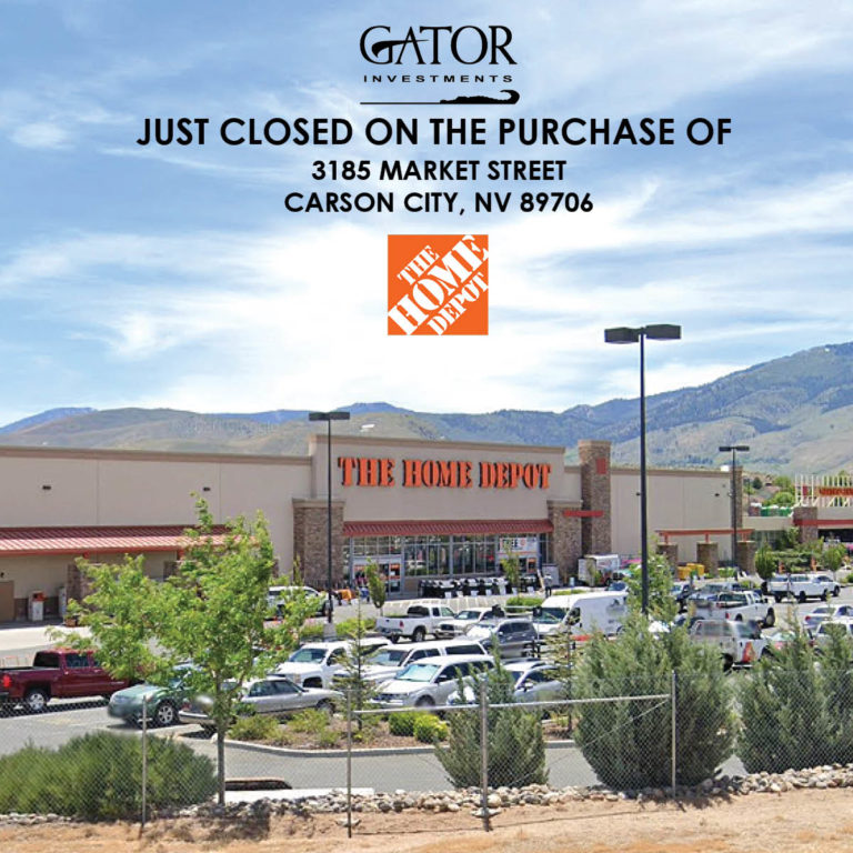 Gator Buys Free Standing Home Depot Carson City, NV Gator Investments