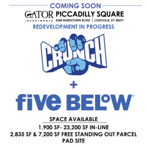 Crunch Fitness & Five Below Coming Soon to Gator Investments Owned Piccadilly Square in Louisville, KY