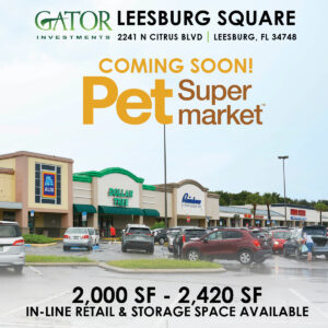 Pet Supermarket Coming Soon to Gator Investments Owned Leesburg Square in Leesburg, FL