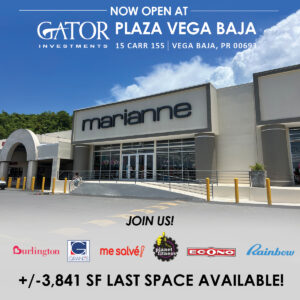 Now Open in Gator Investments Owned Plaza Vega Baja in Puerto Rico