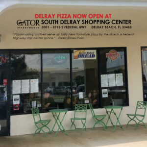 Delray Pizza Now Open at Gator Investments owned South Delray Shopping Center in Delray Beach, FL
