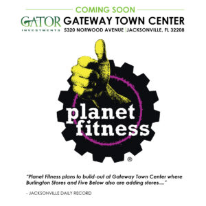 Coming Soon to Gator Investments owned Gateway Town Center in Jacksonville, FL